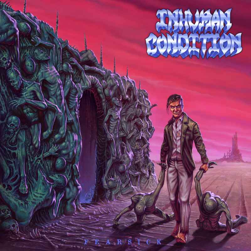 INHUMAN CONDITION - Fearsick Re-Release CD